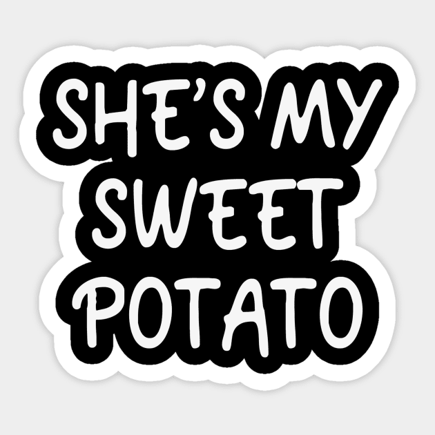 She's My Sweet Potato !!! Sticker by anwara